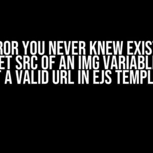 The Error You Never Knew Existed: If I Try to Set Src of an Img Variable that is Not a Valid URL in EJS Template